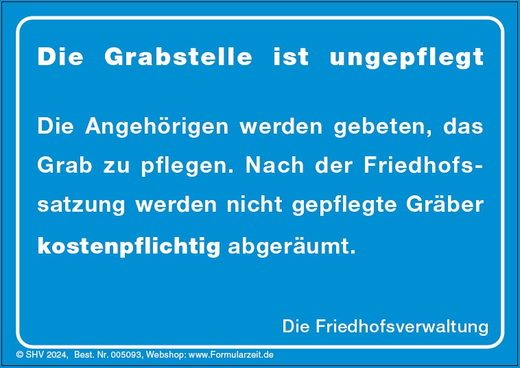 100 PVC Aufkleber für den Friedhof, Grabstein "Die Grabstelle ist ungepflegt" DIN A7, blau