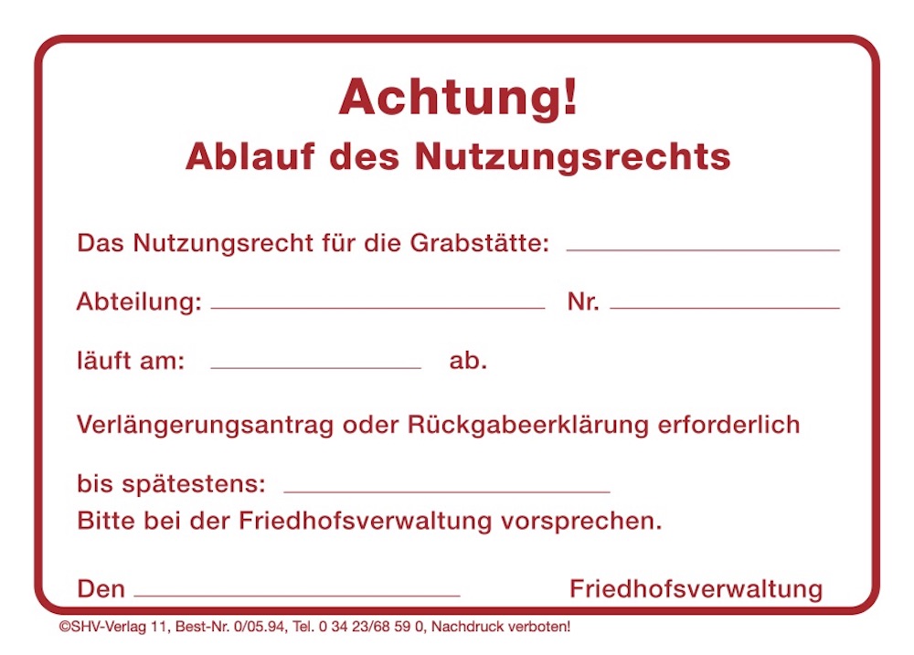 100 PVC Aufkleber für den Friedhof "Achtung Ablauf des Grabnutzungsrechtes", DIN A6, weiß